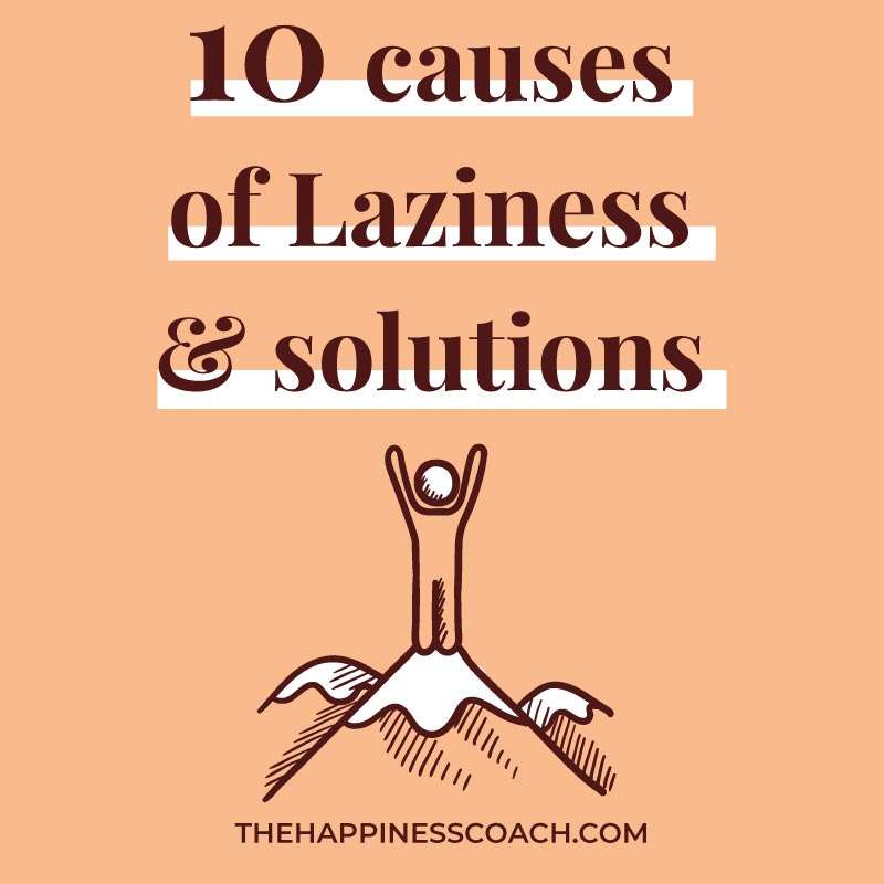 Causes of Laziness and solutions