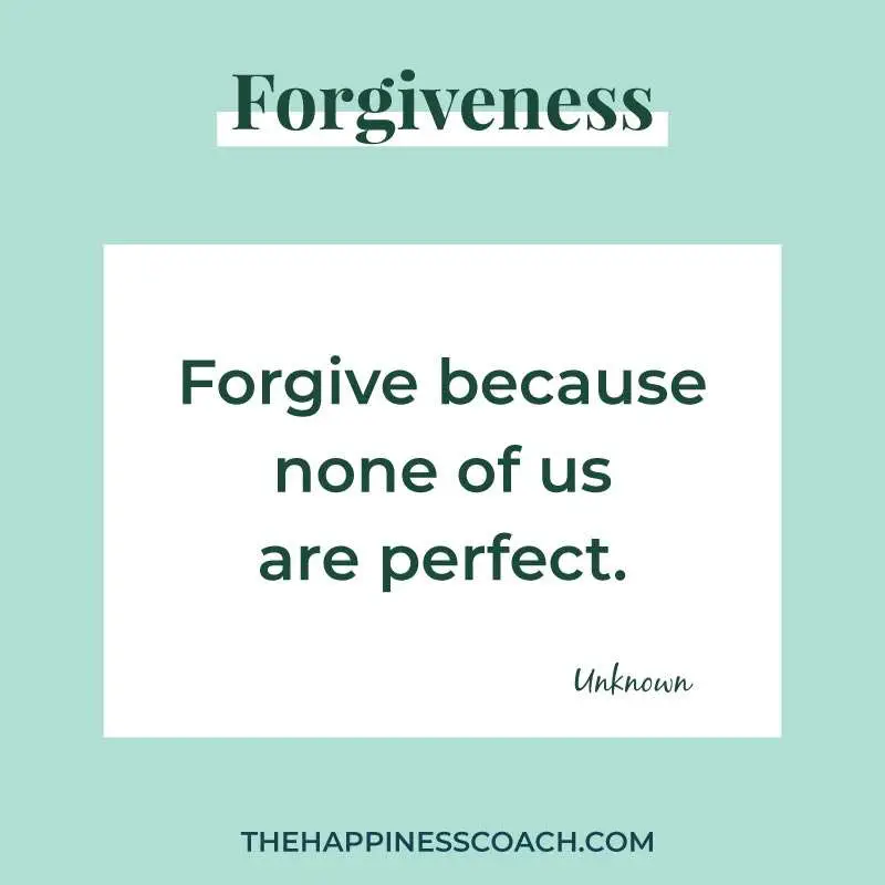 forgive because none of us are perfect