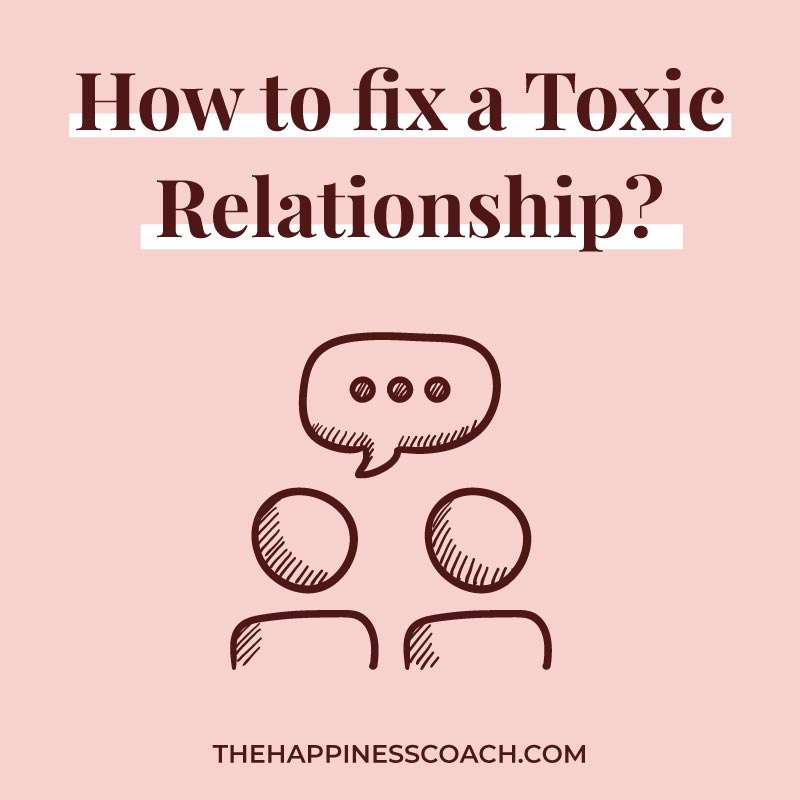 how to fix a toxic relationship