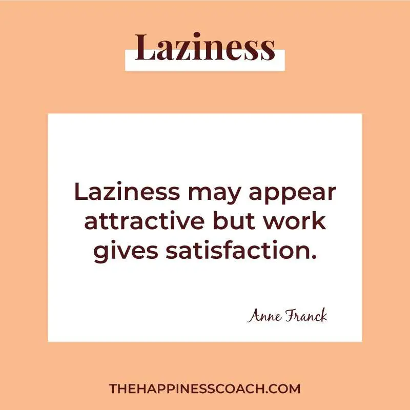 laziness quote by anne frank 