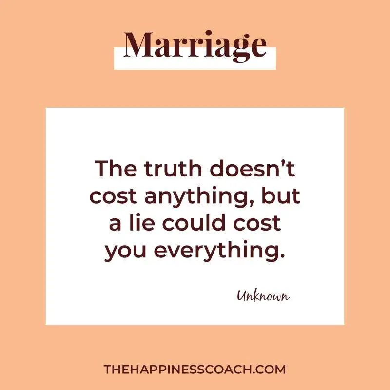 the truth doesn't cost anything but a lie could cost you everything.