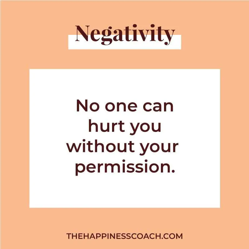 No one can hurt you without your permission.