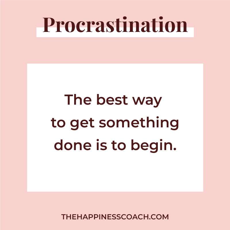 The best way to get something done is to begin.