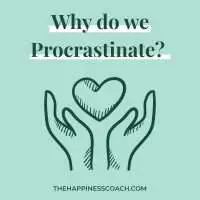 why do we procrastinate