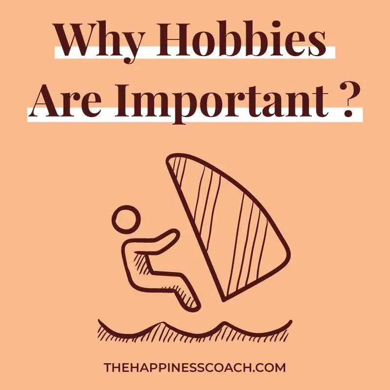 why hobbies are important