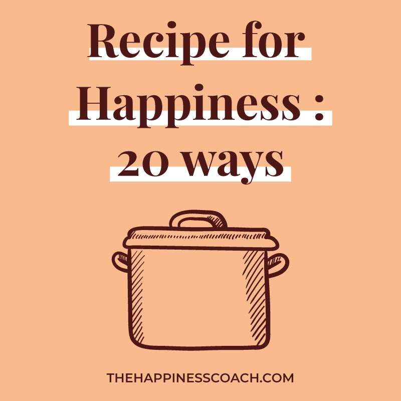 Recipe for happiness