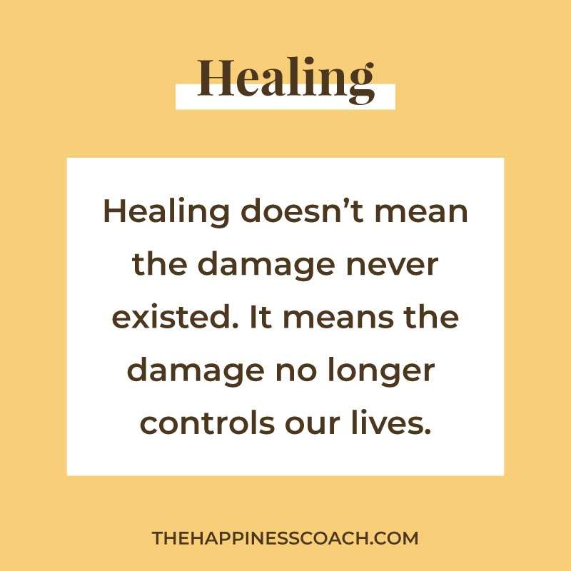 healing doesn't mean the damage never existed. It means the damage no longer controls our lives.