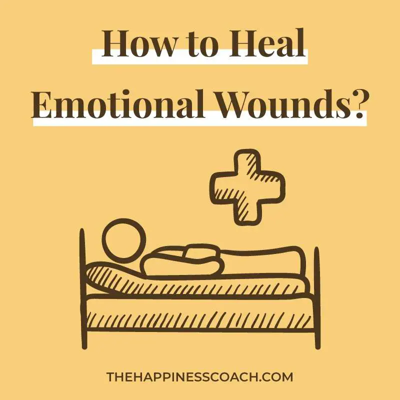 how to heal emotional wounds