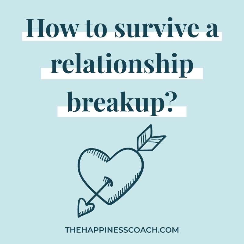 How to survive a relationship breakup