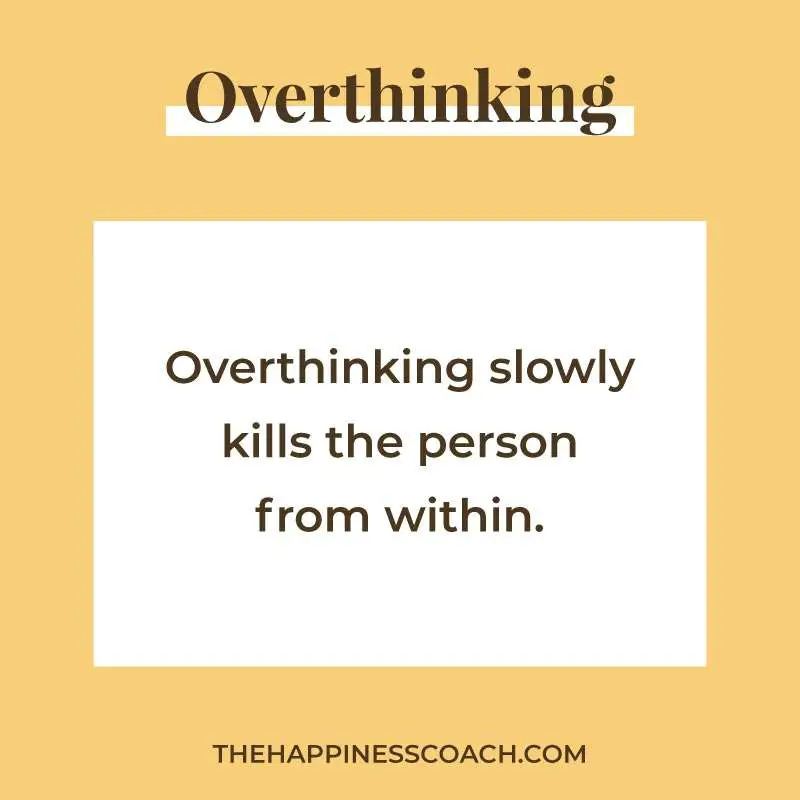 Overthinking slowly kills the person from within