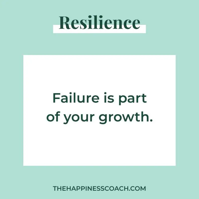 failure is part of your growth.