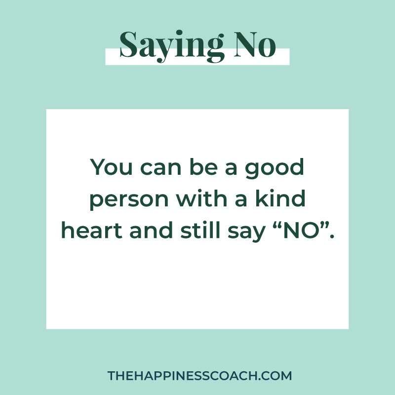 you can be a good person with a kind heart and still say "no".