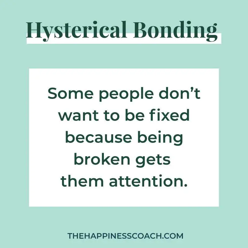 some people don't want to be fixed because being broken gets them attention.