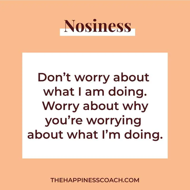 don't worry about what i am doing. worry about why you're worrying about what i am doing.