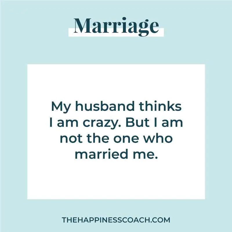 My husband thinks I am crazy. But I am not the one who married me.