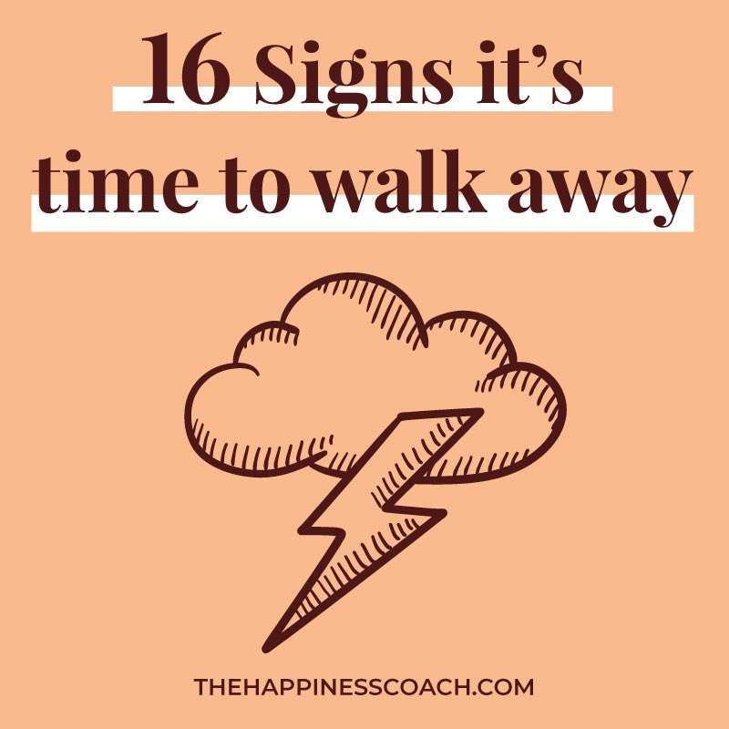 signs it is time to walk away