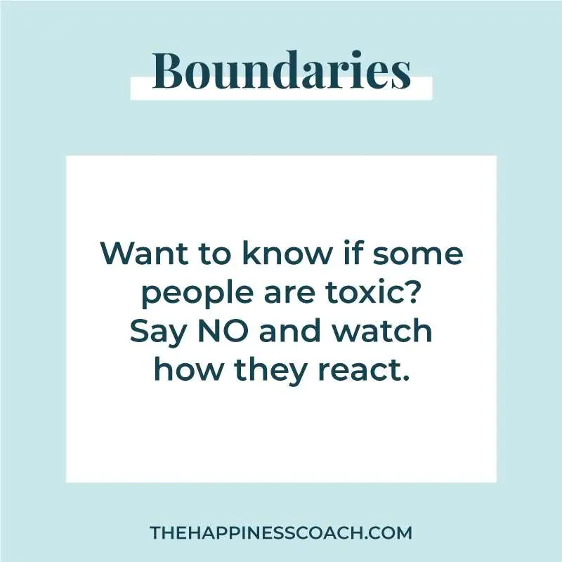 want to know if some people are toxic? say no and watch how they react.