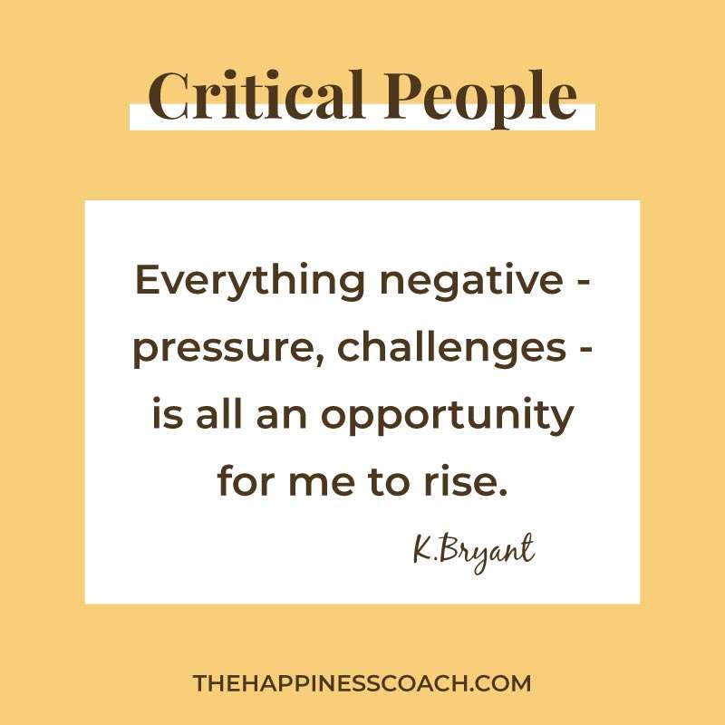 everything negative- pressure challenges- is all an opportunity for me to rise.