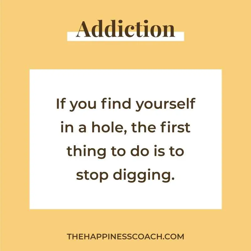 if you find yourself in a hole, the first thing to do is to stop digging.