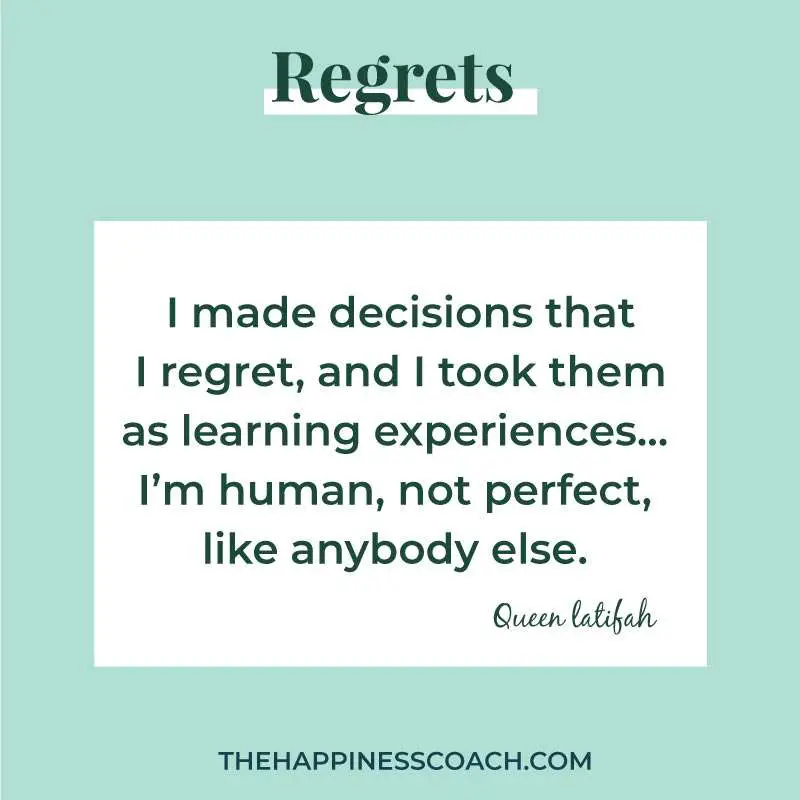 I made decisions thta i regret and I took them as learning experiences. I'm human, not perfect like anybody else.