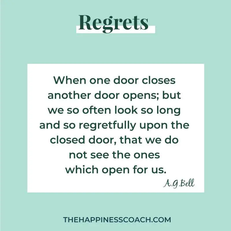 when one door closes another door opens; but we so often look so long and so regretfully upon the closed door, that we do not see the ones which open for us.