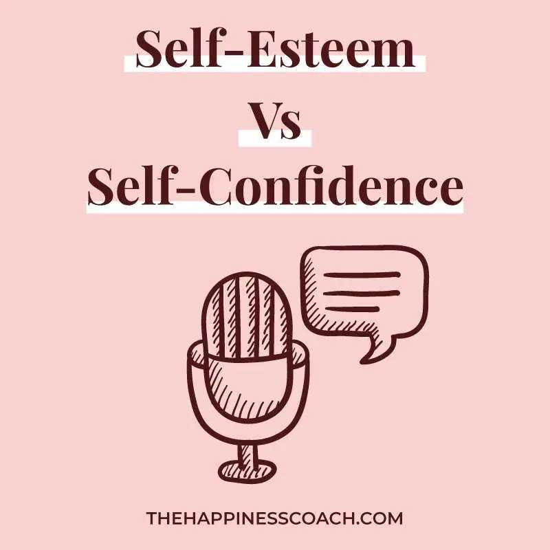 slef esteem vs self confidence