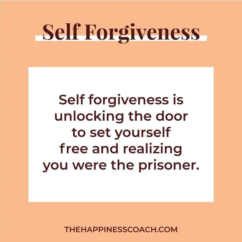 self forgiveness is unlocking the door to set yourself free and realizing you were the prisoner