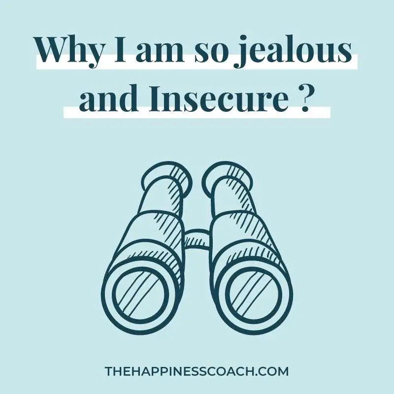 why I am so jealous and insecure